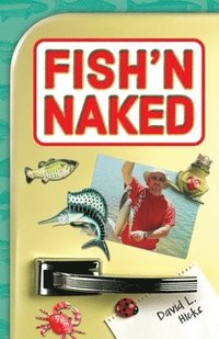 Fish'n Naked (häftad)