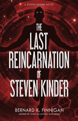 The Last Reincarnation of Steven Kinder (hftad)