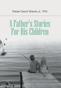 A Father's Stories For His Children (inbunden)
