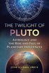 Twilight of Pluto