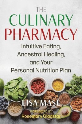 Culinary Pharmacy (häftad)