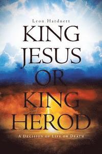 King Jesus or King Herod (häftad)