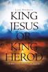 King Jesus or King Herod