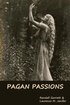 Pagan Passions