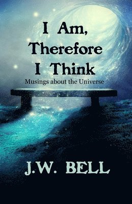 I Am, Therefore I Think (inbunden)