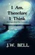 I Am, Therefore I Think