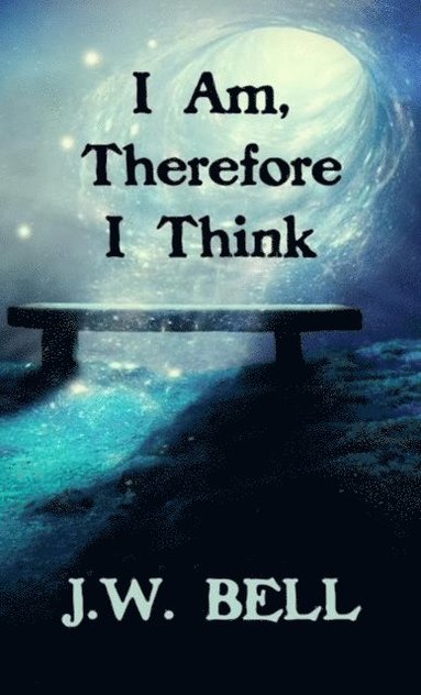 I Am, Therefore I Think (häftad)