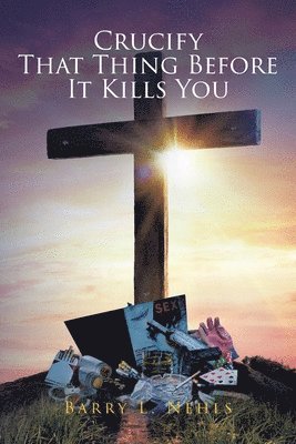 Crucify That Thing Before It Kills You (häftad)
