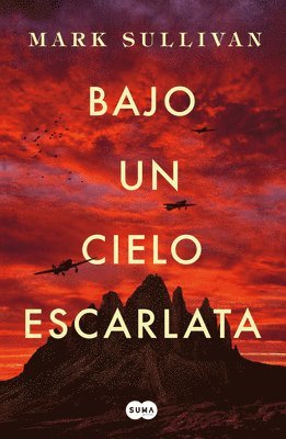 Bajo Un Cielo Escarlata / Beneath a Scarlet Sky (hftad)