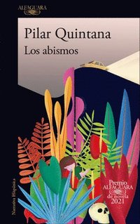 Los Abismos (Premio Alfaguara 2021) / Abyss (hftad)