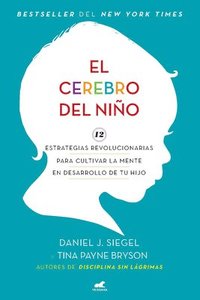 El Cerebro del Nio / The Whole-Brain Child (hftad)