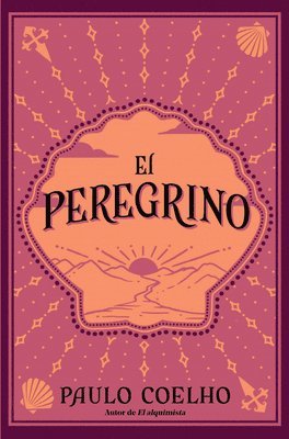 El Peregrino (Edicin Conmemorativa 35 Aniversario) / The Pilgrimage 35th Anniversary Commemorative Edition (inbunden)