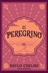 El Peregrino (Edicin Conmemorativa 35 Aniversario) / The Pilgrimage 35th Anniv Ersary Commemorative Edition