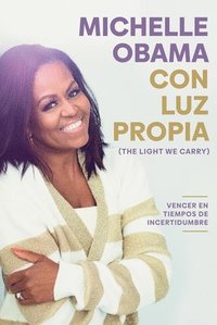Con Luz Propia / The Light We Carry (häftad)