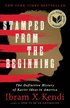Stamped from the Beginning (Revised Edition)