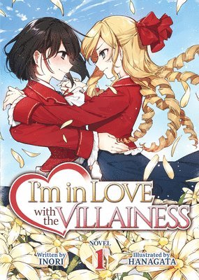 I'm in Love with the Villainess (Light Novel) Vol. 1 (häftad)