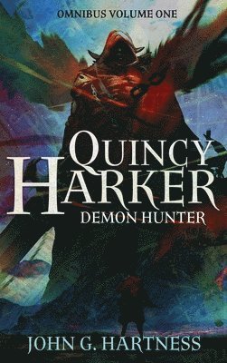 Quincy Harker, Demon Hunter - Omnibus Volume One (hftad)