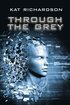 Through the Grey