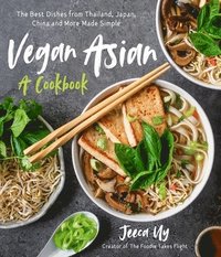 Vegan Asian: A Cookbook (häftad)