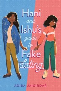 Hani And Ishu's Guide To Fake Dating (häftad)