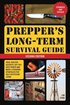 Prepper's Long-Term Survival Guide: 2nd Edition