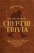 Big Book of Cryptid Trivia
