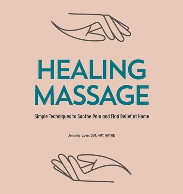 Healing Massage (inbunden)