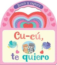 Cu-C, Te Quiero / I Love You, Little One (Spanish Edition) (kartonnage)
