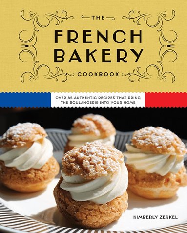 French Bakery Cookbook (inbunden)