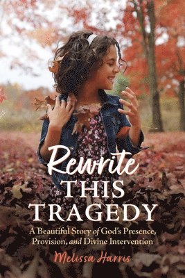 Rewrite This Tragedy (häftad)