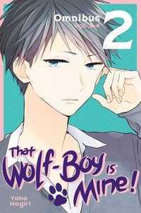 That Wolf-Boy Is Mine! Omnibus 2 (Vol. 3-4) (häftad)