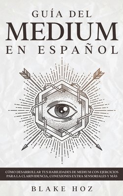 Guía del Medium en Español (häftad)