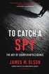 To Catch a Spy