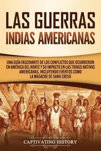 Las Guerras Indias Americanas (häftad)
