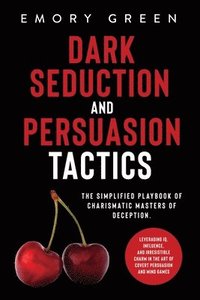 Dark Seduction and Persuasion Tactics (hftad)