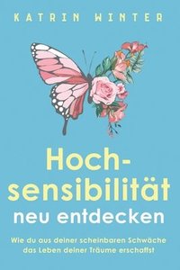 Hochsensibilitt neu entdecken (hftad)