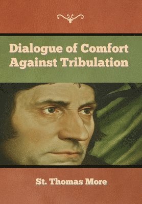 Dialogue of Comfort against Tribulation (hftad)
