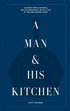 Man & His Kitchen