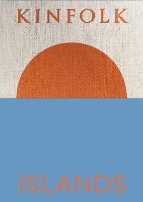 Kinfolk Islands (inbunden)