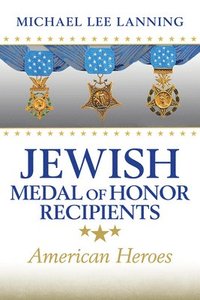 Jewish Medal Of Honor Recipients Volume 169 (inbunden)