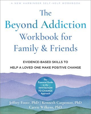 Beyond Addiction Workbook for Family and Friends (inbunden)