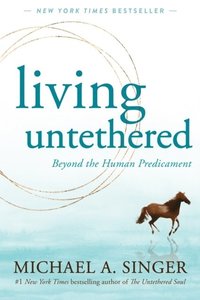 Living Untethered (häftad)