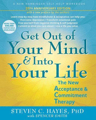 Get Out of Your Mind and Into Your Life (häftad)