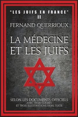mdecine et les juifs (inbunden)