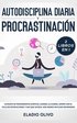 Autodisciplina diaria y procrastinaci�n 2 libros en 1