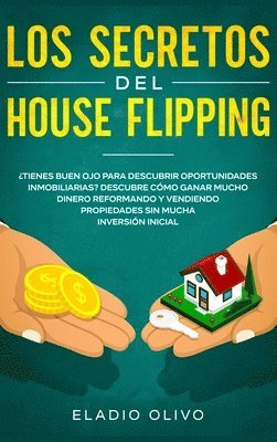 Los secretos del house flipping (inbunden)