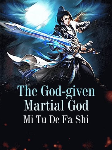 God-given Martial God (inbunden)