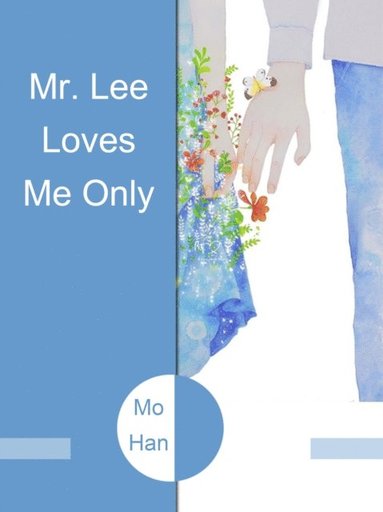 Mr. Lee Loves Me Only (häftad)