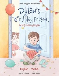 Dylan's Birthday Present / Anrheg Penblwydd Dylan (häftad)