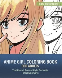 Anime Girl Coloring Book for Adults - Sora Illustrations - Häftad  (9781649920102)